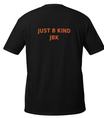 Black JBK Just B Kind unisex T-shirt — back design